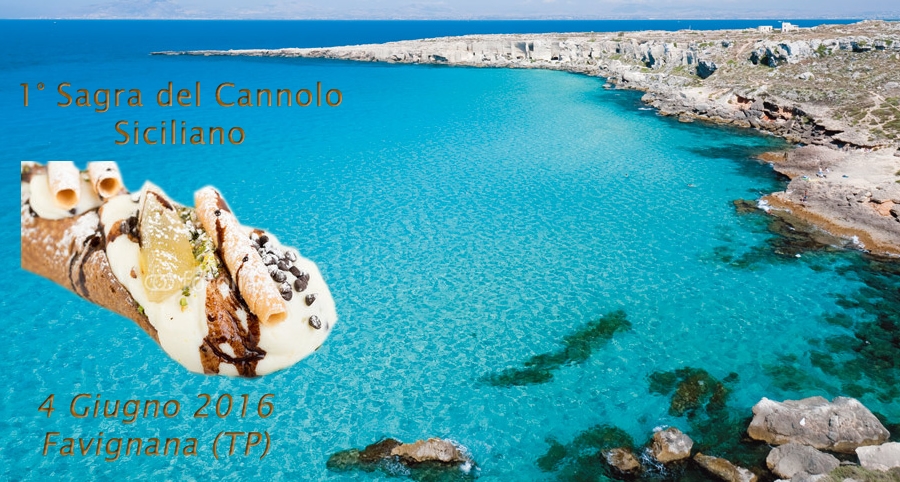 1^ Sagra del Cannolo Siciliano - 4 Giugno 2016 Favignana (TP)