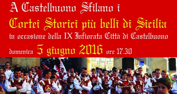 Sfilata Cortei Storici più Belli di Sicilia 2016: 5 Giugno 2016 Castelbuono (PA)